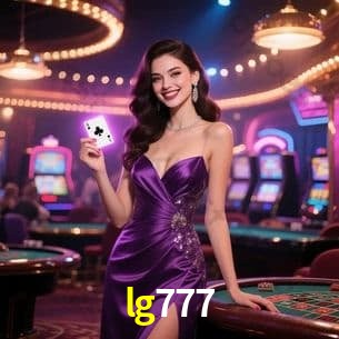 Experiência VIP lg777