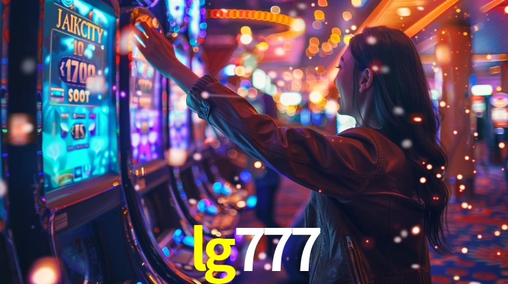 Sinta a adrenalina dos jogos de cassino com lg777